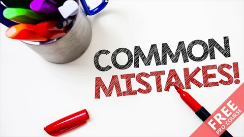 Common Mistakes to Avoid